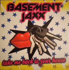 Basement Jaxx – Take Me Back To Your House LP