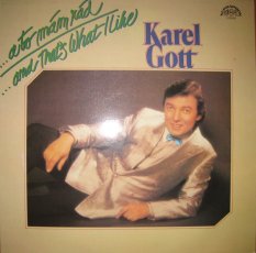 Karel Gott – ...A To Mám Rád / ...And That's What I Like LP