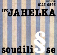 Ivo Jahelka – Soudili Se LP