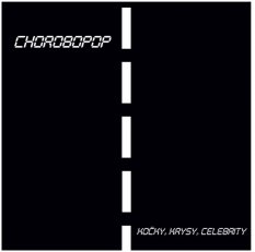 Chorobopop – Kočky, Krysy, Celebrity LP