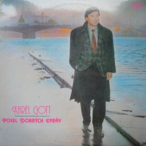 Karel Gott – Posel Dobrých Zpráv LP