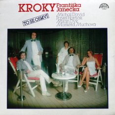 Kroky Františka Janečka, Michal David, Pavel Horňák, Milan Dyk, Markéta Muchová – To Se Oslaví LP