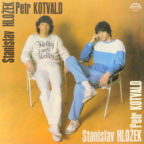 Stanislav Hložek Petr Kotvald – Holky Z Naší Školky LP