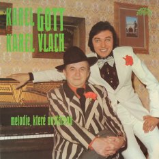 Karel Gott, Karel Vlach – Melodie, Které Nestárnou LP