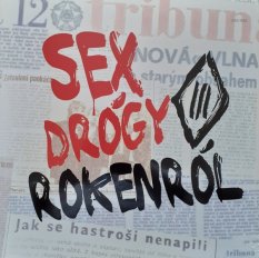 Tři Sestry – Sex Drógy Rokenról LP