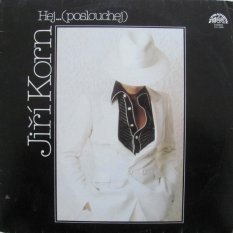 Jiří Korn – Hej...(Poslouchej) LP